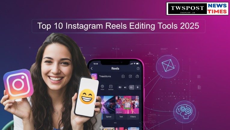 top instagram reels editing tools 2025