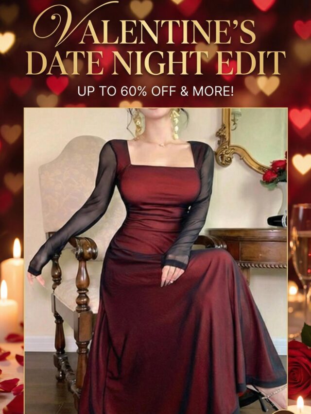 Valentine’s Date Night Edit: Up to 60% Off Bestsellers! 💘